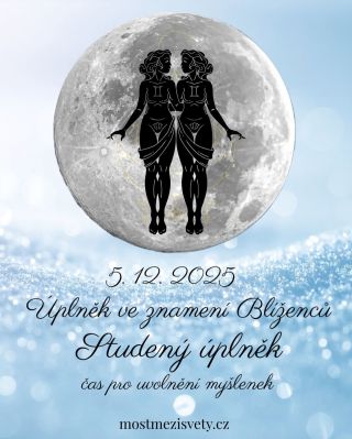 Studený úplněk v Blížencích (5. prosince 2025) Čas pro jasnost, lehkost a nový dech. „Prosincový Měsíc dýchá chladným...